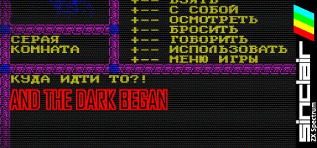 And The Dark Began — steamgrid