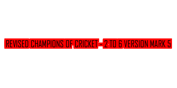 Revised Champions Of Cricket - 2 To 6 Version Mark 5 — wheel-hd (SS)