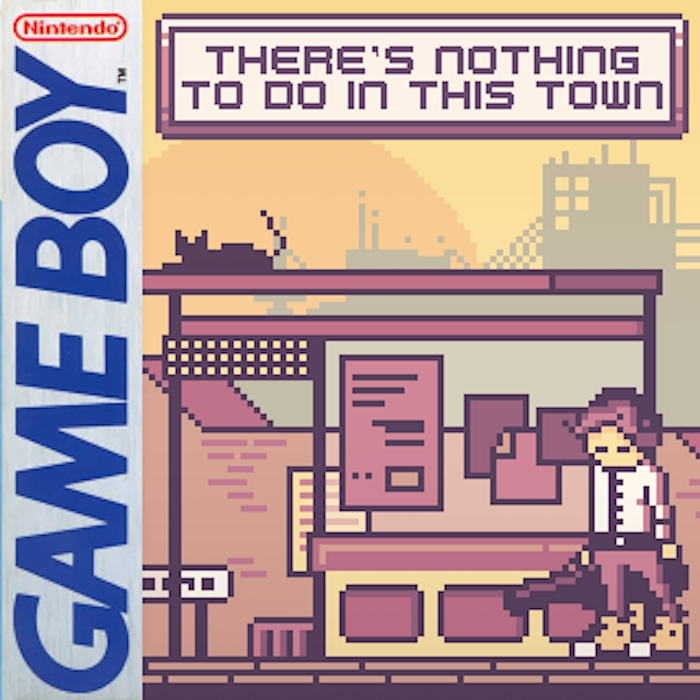 There's Nothing to Do in This Town box art
