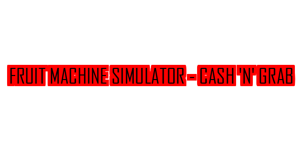 Fruit Machine Simulator - Cash 'n' Grab — wheel-hd (SS)