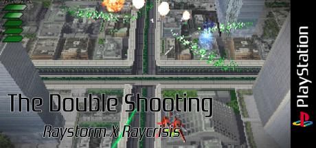 Double Shooting - Raystorm X Raycrisis (simple 1500 Series), The — steamgrid