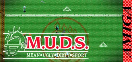 M.U.D.S. - Mean Ugly Dirty Sport — steamgrid