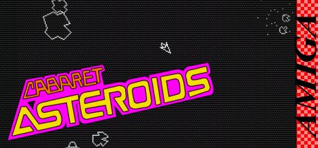 Cabaret Asteroids — steamgrid