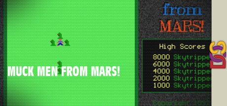 Muck Men from MARS! — steamgrid