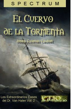 Extraordinarios Casos Del Dr. Van Halen Caso 2 - El Cuervo De La Tormenta, Los box art