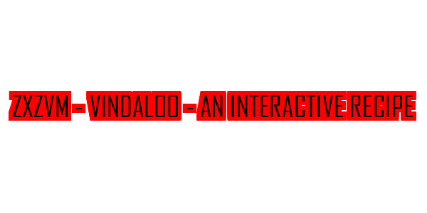 ZxZvm - Vindaloo - An Interactive Recipe — wheel-hd (SS)