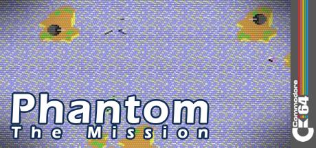 Phantom : The Mission — steamgrid
