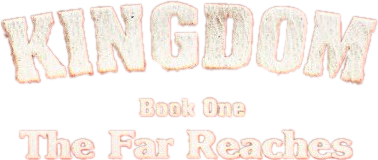 Kingdom I: The Far Reaches — wheel (WOR)