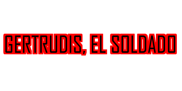 Gertrudis, El Soldado — wheel-hd (SS)