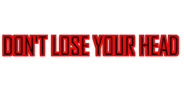 Don't Lose Your Head — wheel-hd (SS)