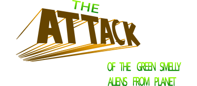 Attack Of The Green Smelly Aliens From Planet 27b-6 — wheel (WOR)