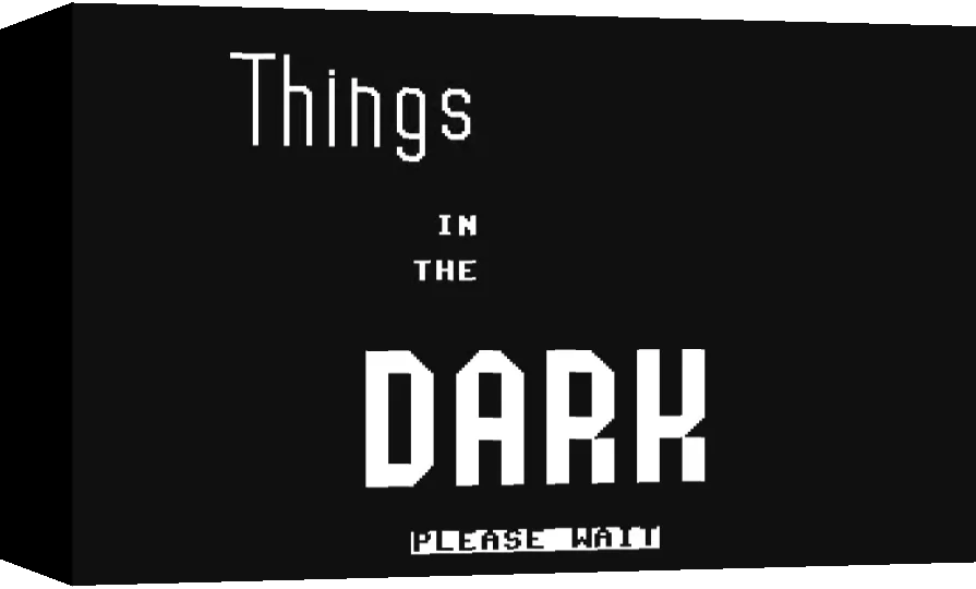 Things in the Dark — box-3D (WOR)