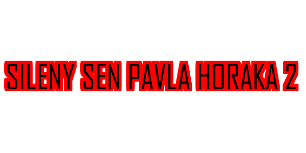 Šílený sen Pavla Horáka 2 — wheel-hd (SS)