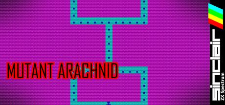 Mutant Arachnid — steamgrid