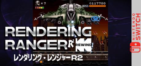 Rendering Ranger™: R² [Rewind] — steamgrid