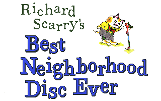 Richard Scarry's Best Neighborhood Disc Ever! — sstitle (US)
