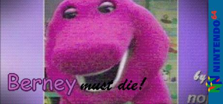 Berney Must Die! — steamgrid