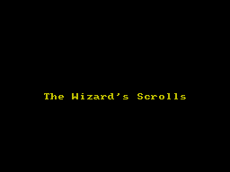 Wizard's Scrolls, The — sstitle (WOR)