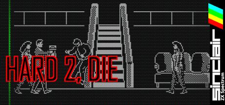 Hard 2, Die — steamgrid