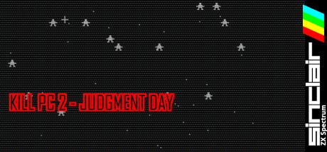 Kill Pc 2 - Judgment Day — steamgrid
