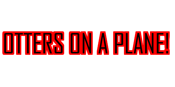 Otters on a Plane! — wheel-hd (SS)