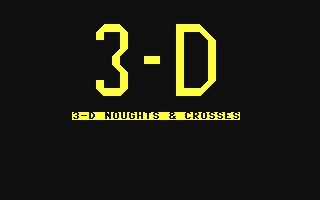 3-D Noughts & Crosses — sstitle (WOR)