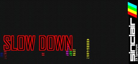 Slow Down — steamgrid