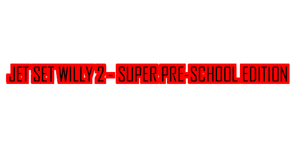 Jet Set Willy 2 - Super Pre-School Edition — wheel-hd (SS)