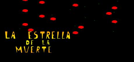Estrella De La Muerte, La — steamgrid