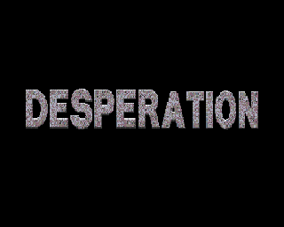 Desperation — sstitle (WOR)