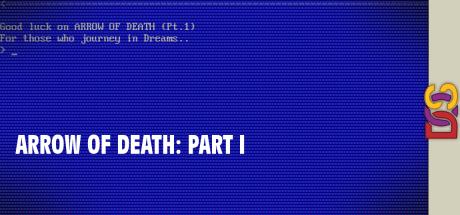 Arrow of Death: Part I — steamgrid