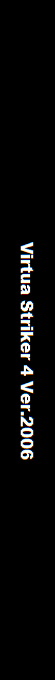 Virtua Striker 4 Ver.2006 — box-2D-side (WOR)