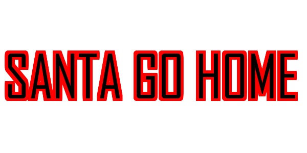 Santa Go Home — wheel-hd (SS)