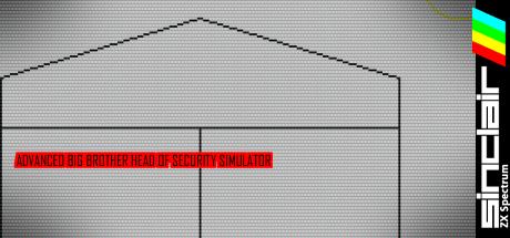 Advanced Big Brother Head of Security Simulator — steamgrid