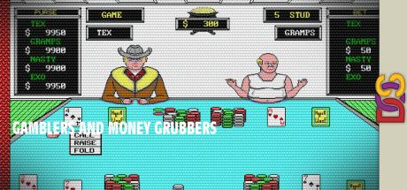 Gamblers And Money Grubbers — steamgrid