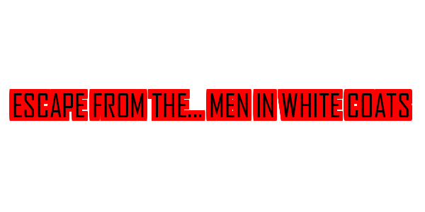Escape From The... men in White Coats — wheel-hd (SS)