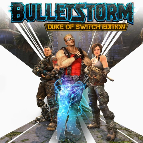 Bulletstorm : Duke of Switch Edition — support-texture (CUS)