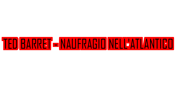 Ted Barret - Naufragio Nell'atlantico — wheel-hd (SS)